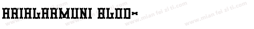ArialArmUni Blod字体转换